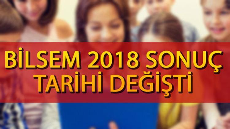 BİLSEM sonuçları ne zaman açıklanacak? BİLSEM sonuç tarihi telafi uygulaması nedeniyle değişti