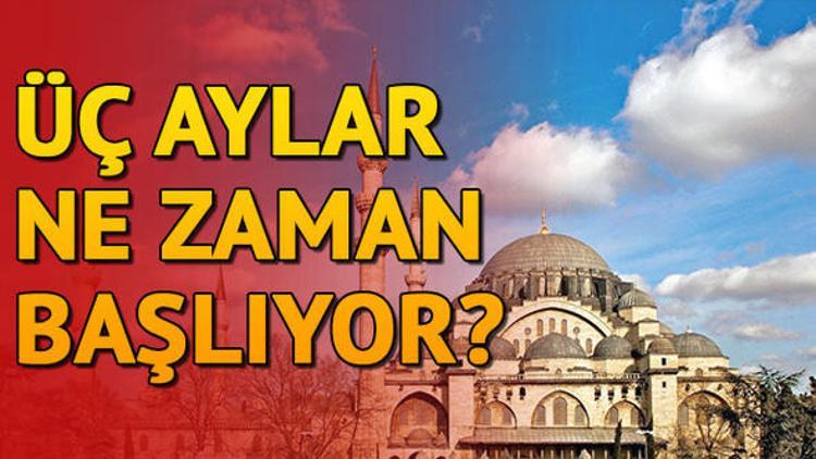 2018 Ramazan ne zaman başlayacak? Üç Aylar ne zaman?