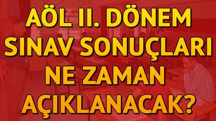 AÖL sınav sonuçları ne zaman açıklanacak? AÖL 3. dönem kayıt yenileme işlemleri