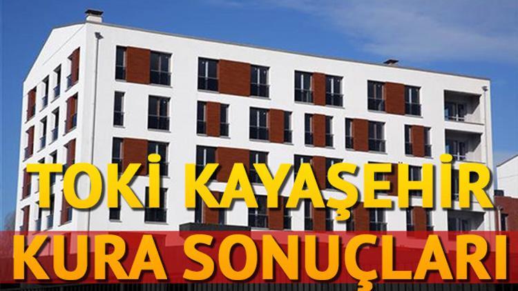 TOKİ evleri sahiplerini buldu&hellip; İşte Kayaşehir kura sonuçları tam liste