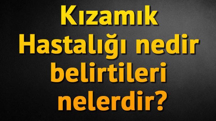 Kızamık Hastalığı nedir, belirtileri nelerdir?