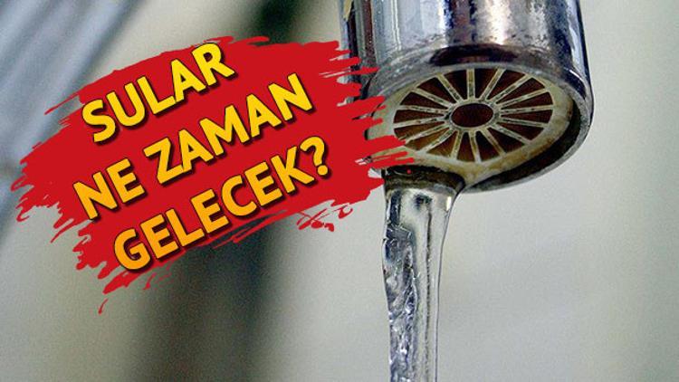 Sular ne zaman gelecek? İstanbul su kesintisi