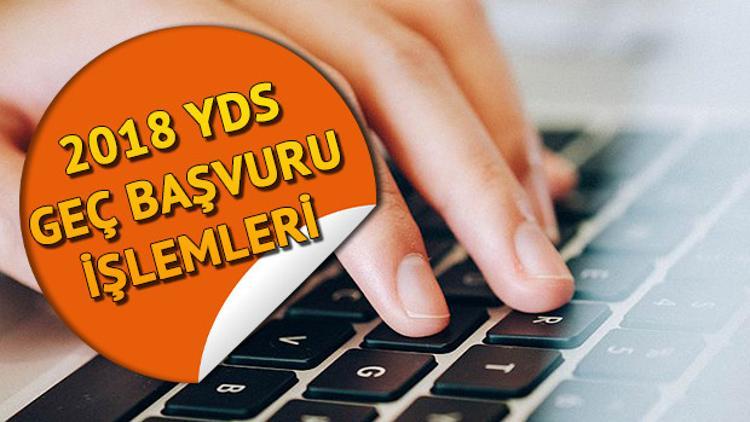 YDS geç başvuruları ÖSYM tarafından başlatıldı! YDS geç başvurusu nasıl yapılacak?