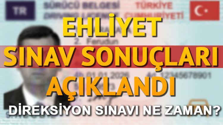 Ehliyet sınav sonuçları açıklandı ( 4 Ağustos ehliyet sınavı sonuçları )
