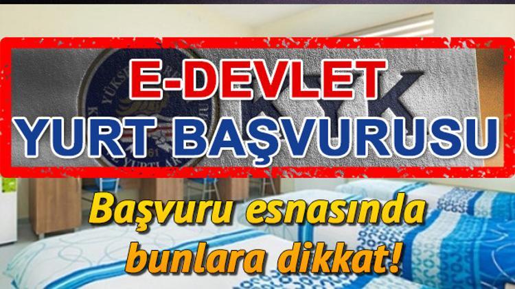 KYK yurt başvuruları başladı | E Devlet KYK başvuru ekranı