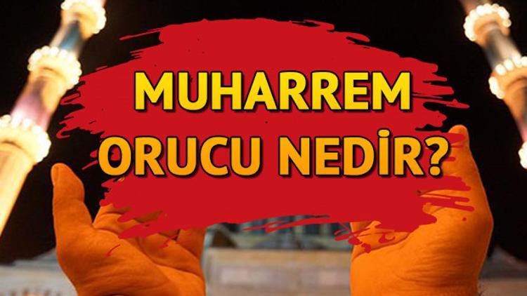 Muharrem orucu nedir? Muharrem ayında oruç tutmanın fazileti