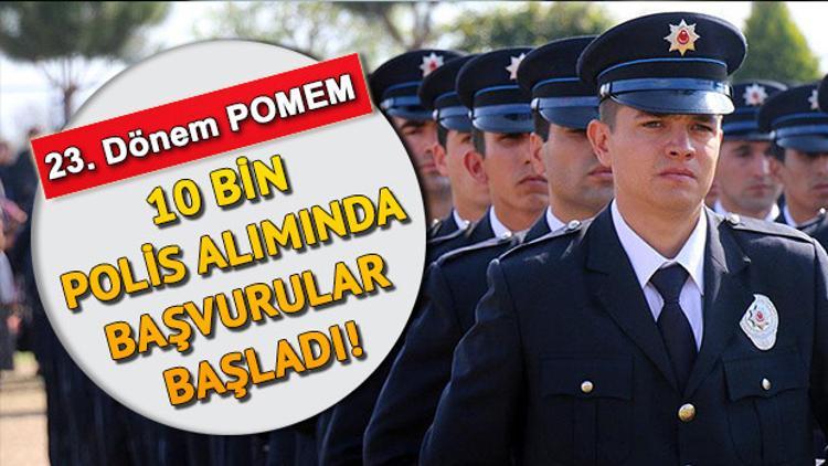 Pomem Basvurulari Basladi 23 Donem Polis Alimi Basvuru Sartlari Son Dakika Haber