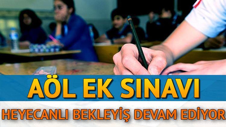AÖL ek sınav sonuçları ne zaman açıklanacak?