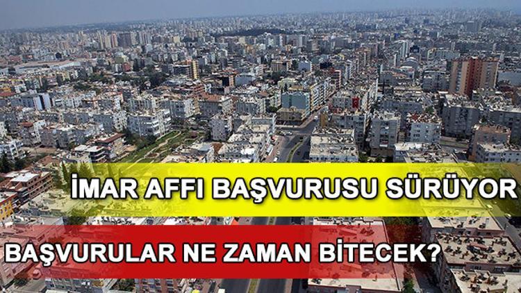 İmar Affı başvuruları için son gün ne zaman? İmar Affı başvurusu nasıl yapılır?