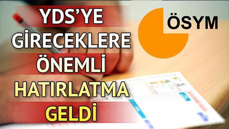 ÖSYM'den YDS hatırlatması- YDS başvuruları ne zaman?
