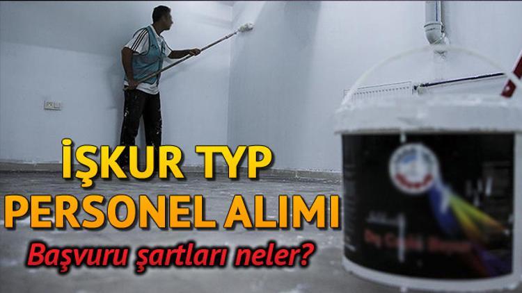 İŞKUR'dan TYP personel alımı! TYP başvuruları için son gün ne zaman?