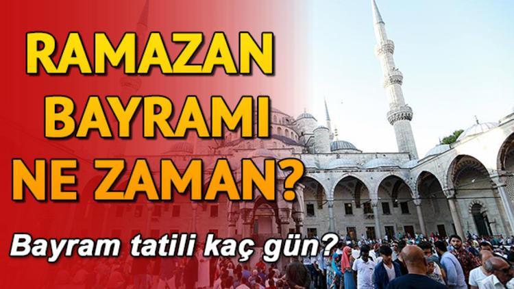 2019 Ramazan Bayramı ne zaman idrak edilecek? İşte Ramazan başlangıcı ve bayram tarihleri