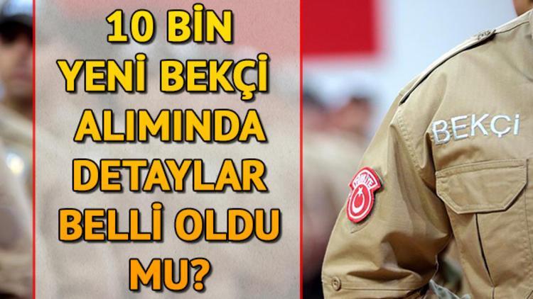 2019 bekçi alımı başvuruları ne zaman yapılacak?