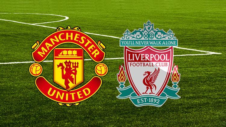 Manchester United Liverpool maçı ne zaman saat kaçta hangi kanalda?