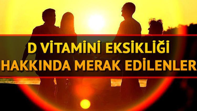 D vitamini eksikliği nasıl giderilir?