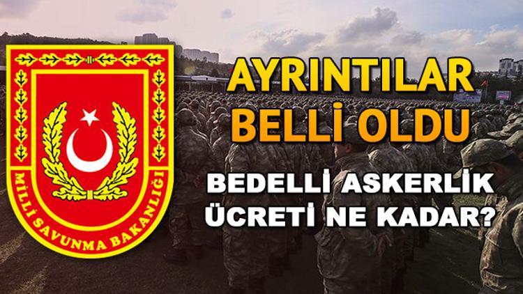 Yeni askerlik sisteminin detayları neler? İşte, bedelli askerlik ücreti