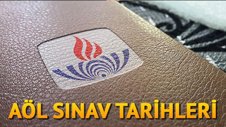 AÖL sınavı ne zaman? 2019 AÖL sınav yerleri ne zaman yayımlanır?