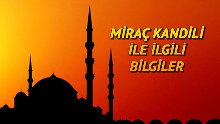 Miraç Kandili için günler kaldı... 2019 Miraç Kandili ne zaman idrak edilecek?