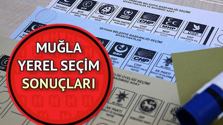 31 Mart 2019 Muğla seçim sonuçları ve parti oy oranları nasıl şekillendi?