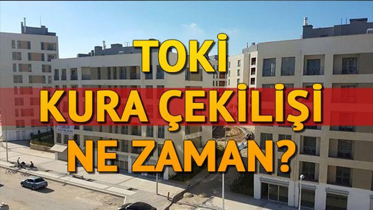 TOKİ kura çekilişi ne zaman? O kategorilerde başvurular devam ediyor