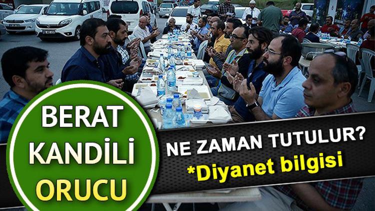 Berat Kandili'nde oruç tutulur mu? Berat Kandili orucu ne zaman tutulur?