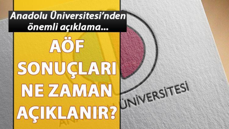 Anadolu Üniversitesi AÖF sınav sonuçları ne zaman ...