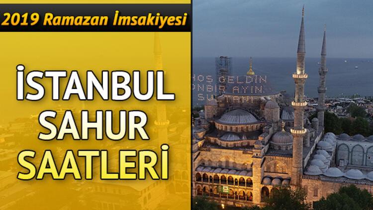 istanbul da sahur saat kacta iste istanbul sahur saatleri ve 2019 imsakiyesi