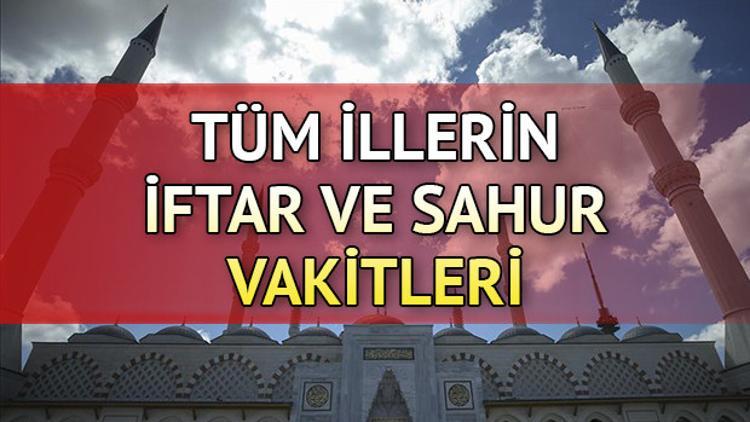İftar saat kaçta yapılacak? Ankara, İstanbul, İzmir ve diğer illerin iftar vakitleri