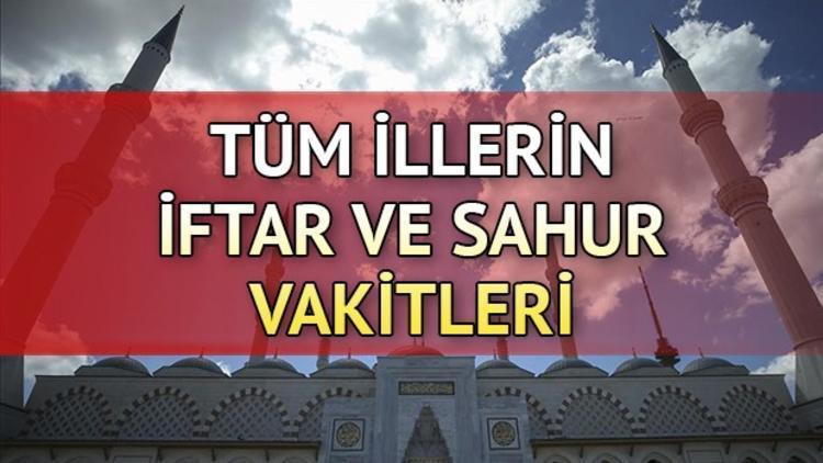 İstanbul Ankara İzmir'de sahur saat kaçta? İl il sahur vakitleri (2019 imsakiye)