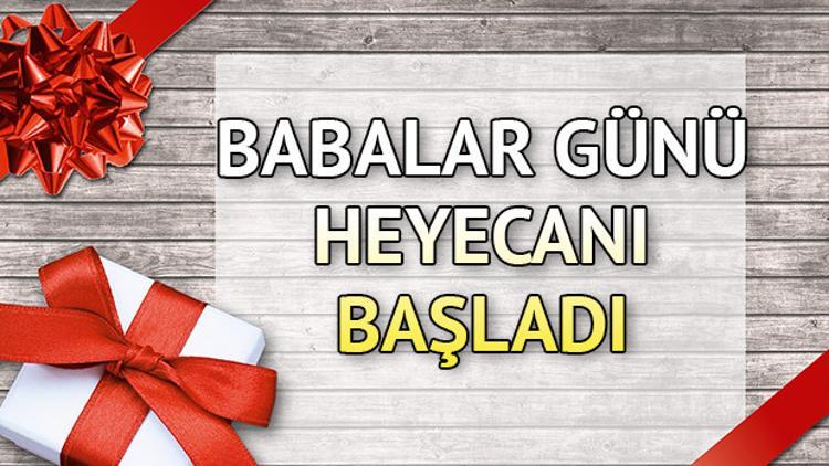 Babalar Günü haziranın kaçında? Babalar Günü ne zaman?