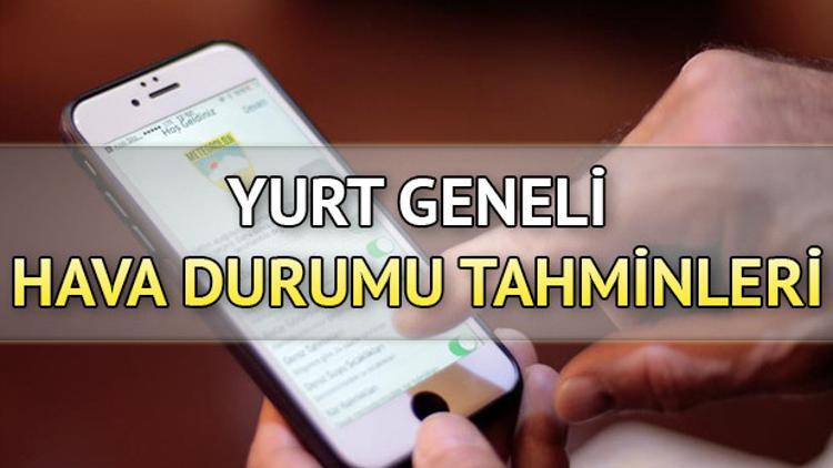 Meteoroloji'den o iller için yağmur uyarısı! Bugün hava nasıl olacak?