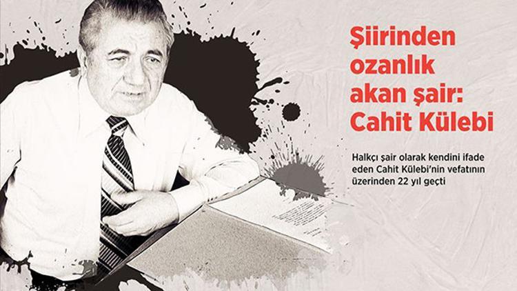 Cahit Külebi vefat yıl dönümünde şiirleriyle anılıyor