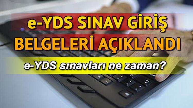e-YDS sınav giriş yerleri açıklandı! e-YDS sınavları ne zaman?