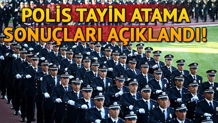 EGM polis tayin atama sonuçları açıklandı! POLNET detayı!