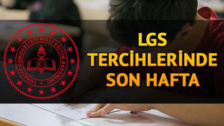 LGS tercihlerinde son hafta! LGS yerleştirme sonuçları ne zaman açıklanacak?