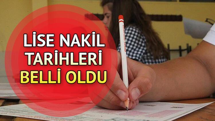 lise nakilleri ve kayitlari ne zaman yapilacak