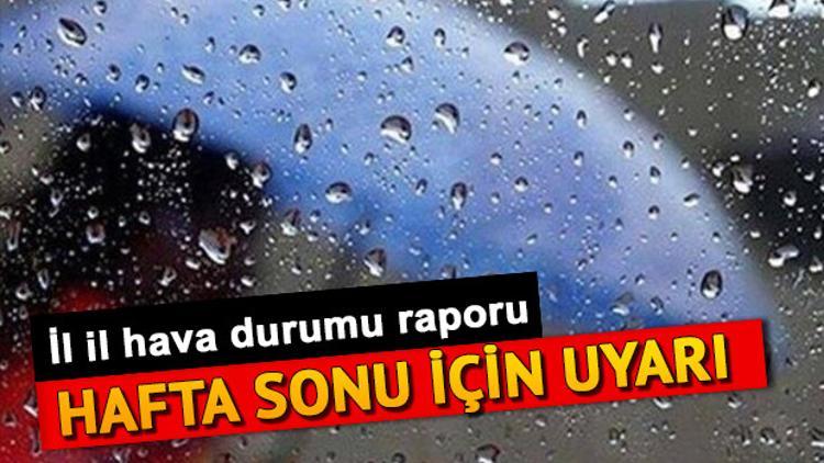 Hafta sonu hava nasıl olacak? 27-28 Temmuz hava durumu raporu