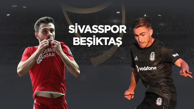 Sivasspor ve Beşiktaş, Süper Lig'e hazır mı? Analiz, değerlendirme...