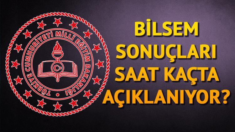 BİLSEM bireysel değerlendirme sonuçları açıklandı mı? BİLSEM kayıtları ne zaman yapılacak?