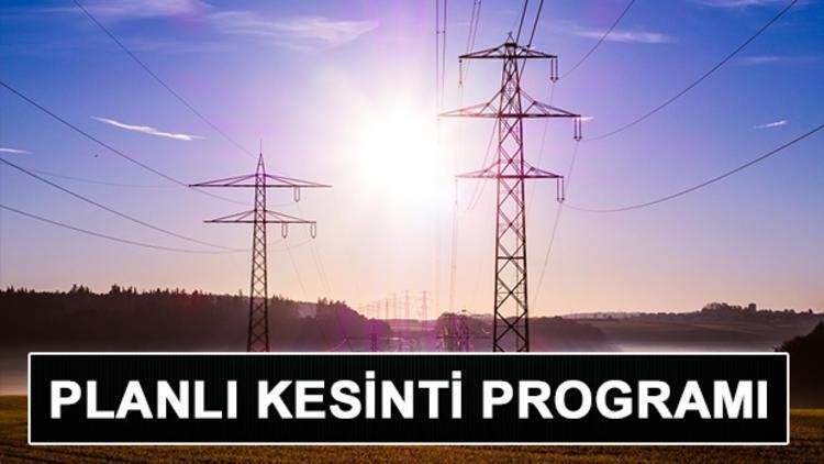 Elektrikler ne zaman gelecek? 1 Eylül elektrik kesintisi