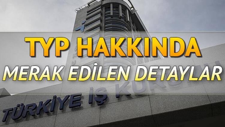 İŞKUR TYP başvuru süreci ne zaman başlayacak?