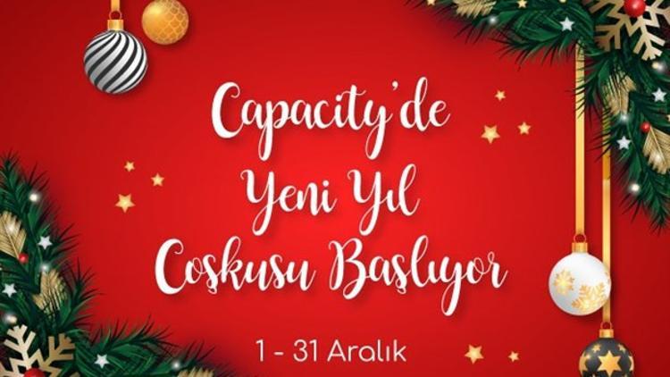 Capacity AVM’de Yeni Yıl Coşkusu Başlıyor