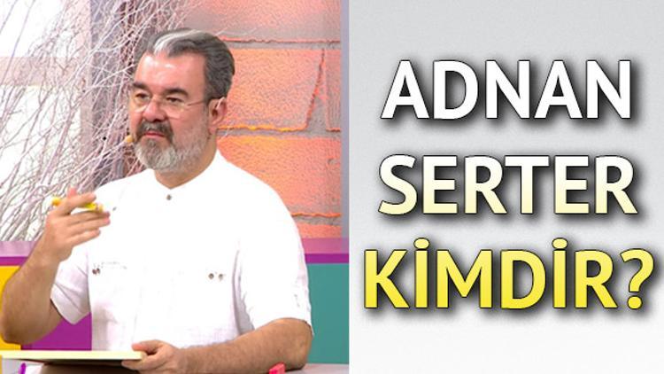 Kuaförüm Sensin jüri üyesi Adnan Serter kimdir?