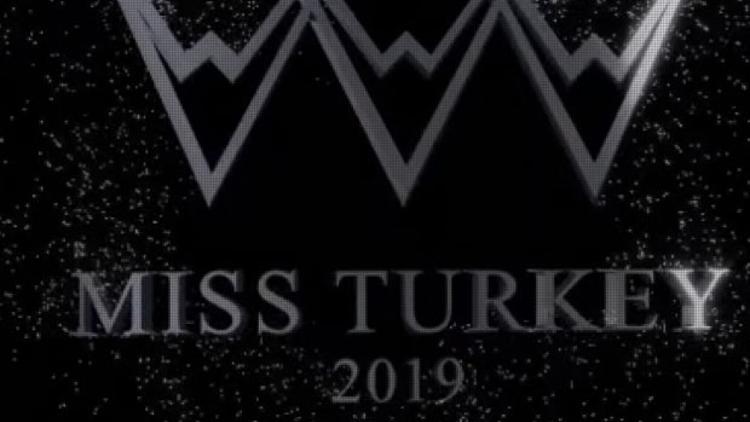 Mıss Turkey 2019 ne zaman?