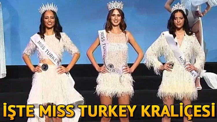 Miss Turkey 2019'da kim birinci oldu? İşte Miss Turkey birinci ikinci ve üçüncüsü