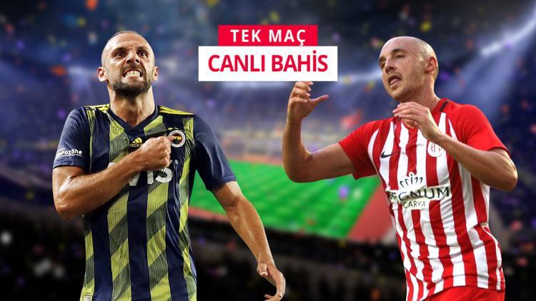 Fenerbahçe'nin konuğu Antalyaspor! iddaa'da öne çıkan bahis...