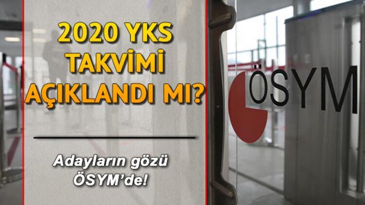 YKS ne zaman yapılacak? TYT, AYT, YDT sınav takvimi belli oldu mu?