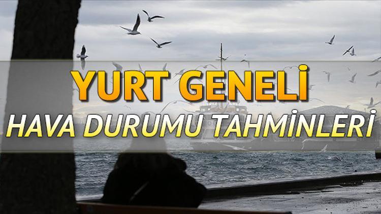 Hava bugün nasıl olacak? 17 Ekim hava durumu tahminleri