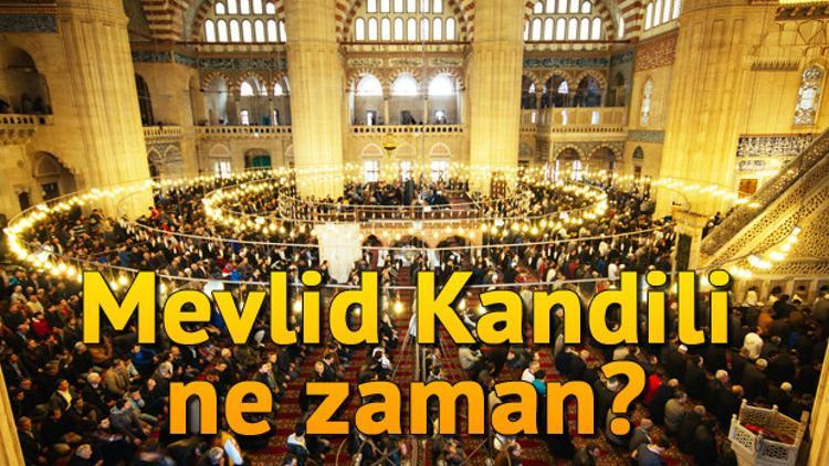 Mevlid Kandili ne zaman?