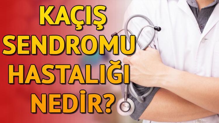 Kaçış Sendromu nedir ve nasıl seyreder?